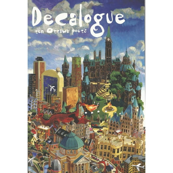 Decalogue: Ten Ottawa Poets, (Paperback)