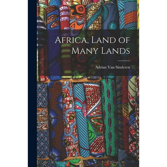 Africa, Land of Many Lands, (Paperback)