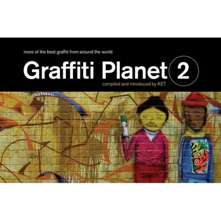 Graffiti Planet 2 More Of The Best Graffiti From Around
