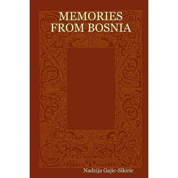 Memories from Bosnia, (Paperback)
