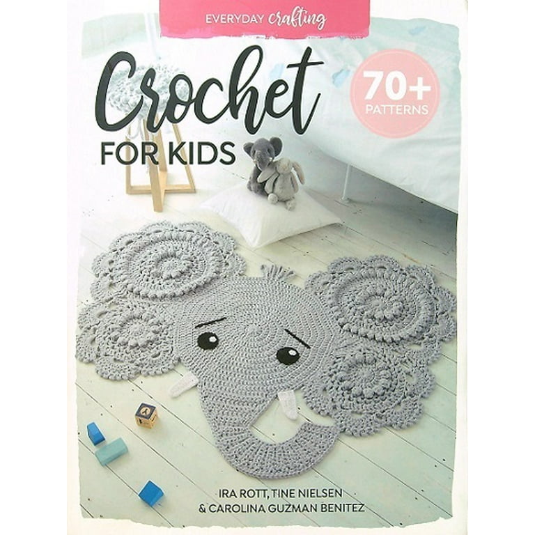 Crochet for Kids (Everyday Crafting)