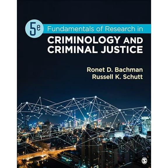 Pre-Owned Fundamentals of Research in Criminology and Criminal Justice (Paperback) 1544374054 9781544374055