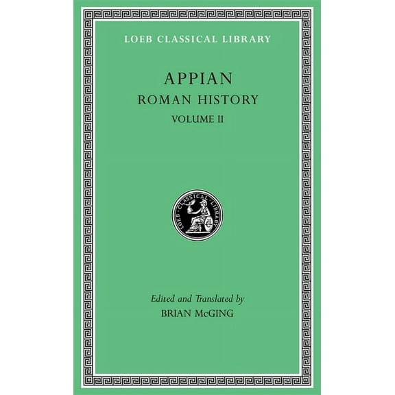 Loeb Classical Library: Roman History, Volume II (Hardcover)