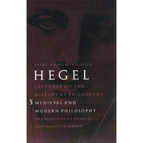 Lectures on the History of Philosophy, Volume 3 : Medieval and Modern Philosophy (Paperback)