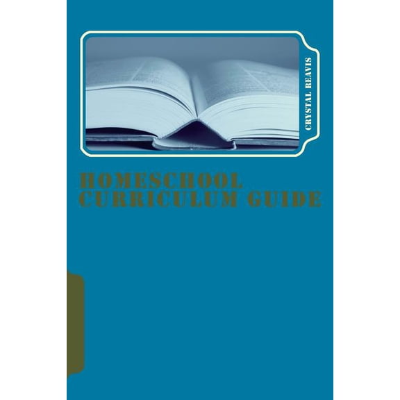 Homeschool Curriculum Guide, (Paperback)