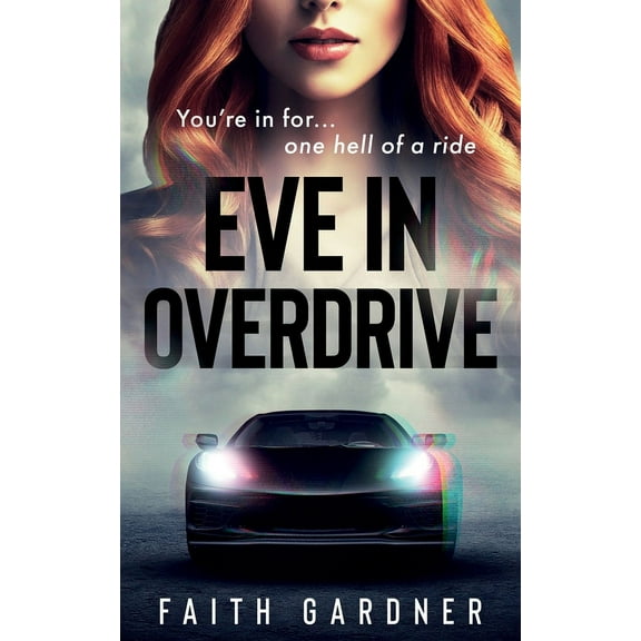 Eve in Overdrive, (Paperback)