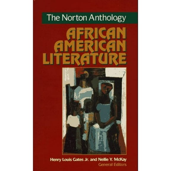 Pre-Owned The Norton Anthology of African American Literature 9780393040012 Used