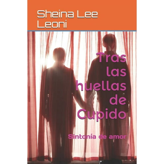 Tras las huellas de Cupido: Sintonía de amor (Paperback)
