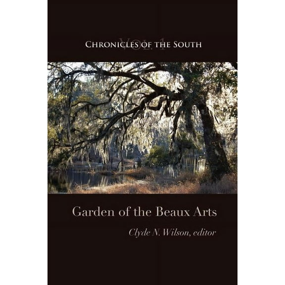 Chronicles of the South: Garden of the Beaux Arts (Paperback)