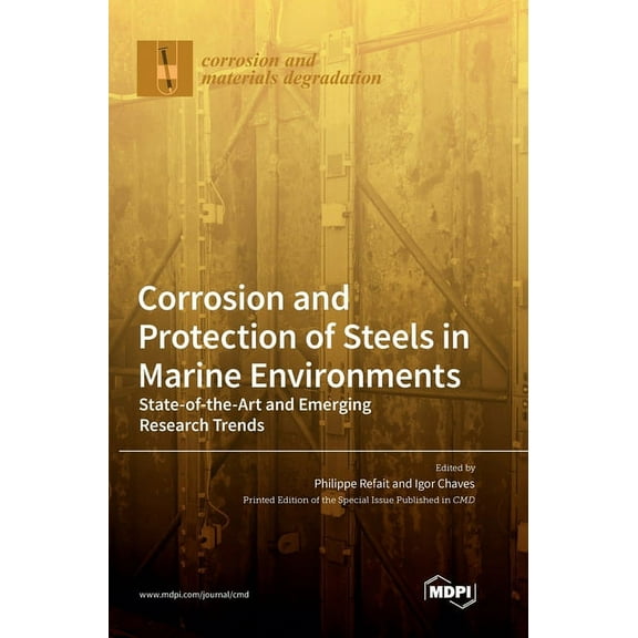 Corrosion and Protection of Steels in Marine Environments: State-of-the-Art and Emerging Research Trends, (Hardcover)