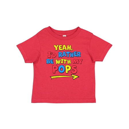 

Inktastic Yeah I d Rather Be with My Pops in Red Yellow and Blue Gift Baby Boy or Baby Girl T-Shirt