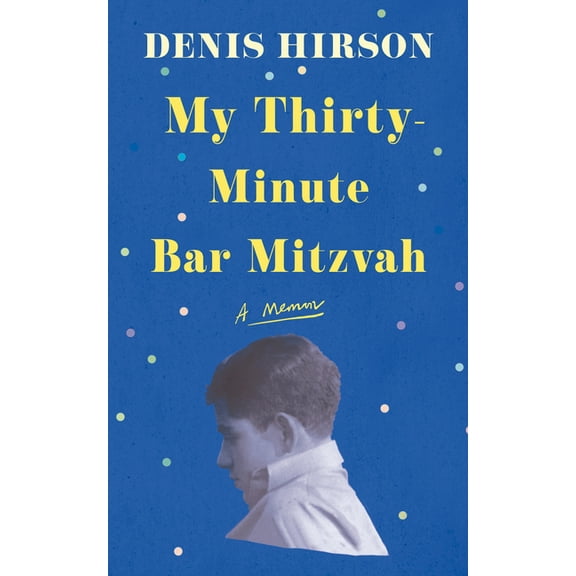 My Thirty-Minute Bar Mitzvah: A Memoir, (Paperback)