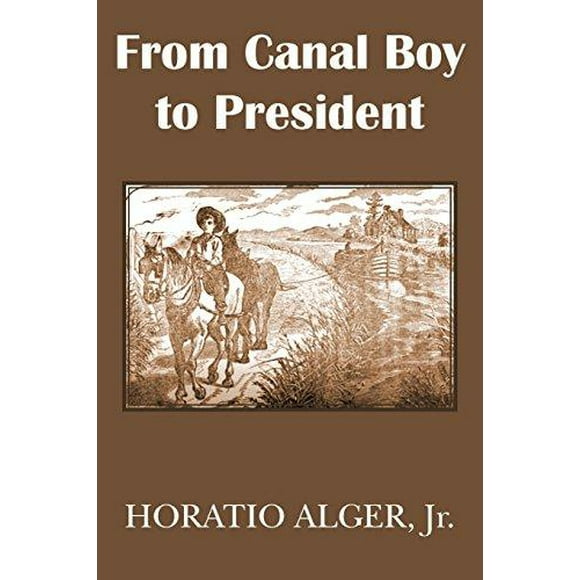 Du Garçon Canal au Président Ou à la Boyhood et la Manité de James A. Garfield