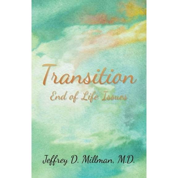Transition: End of Life Issues (Paperback)