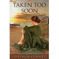 thumbnail image 1 of Pre-Owned Taken Too Soon (Paperback) 1950461548 9781950461547, 1 of 1