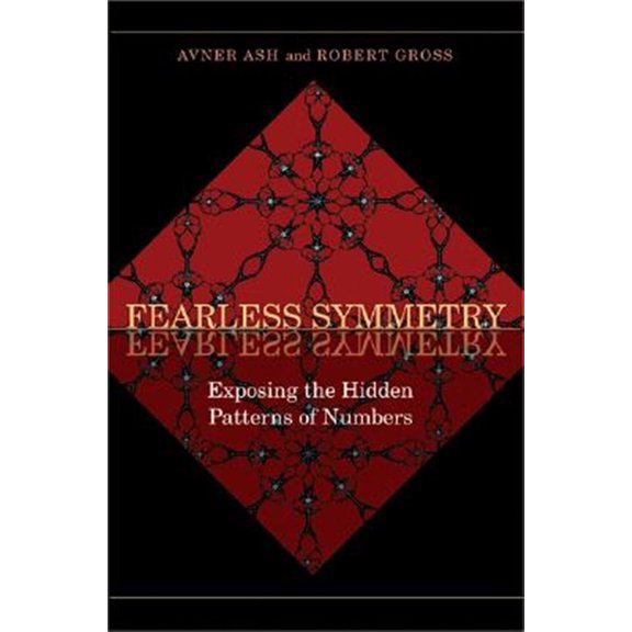 Pre-Owned Fearless Symmetry: Exposing the Hidden Patterns of Numbers - New Edition (Paperback) 0691138710 9780691138718