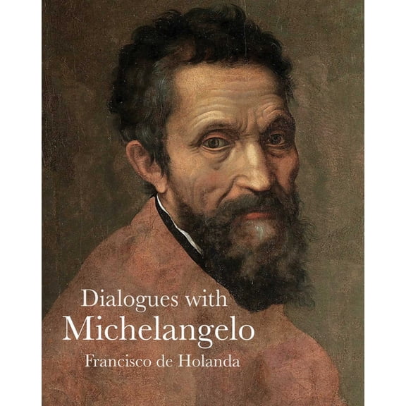Lives of the Artists Dialogues with Michelangelo, (Paperback)
