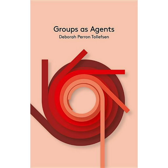 Key Concepts in Philosophy Groups as Agents, (Paperback)