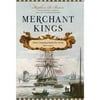 Merchant Kings : When Companies Ruled the World, 1600--1900 (Hardcover)