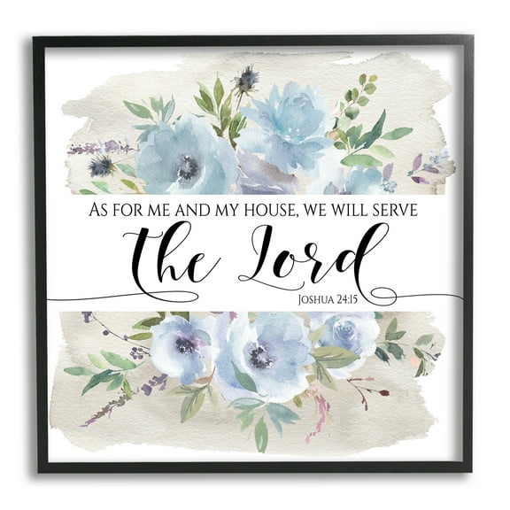 Stupell Industries Will Serve the Lord Joshua 24:15 Blue Florals Religious Painting Black Framed Art Print Wall Art, 12 x 12