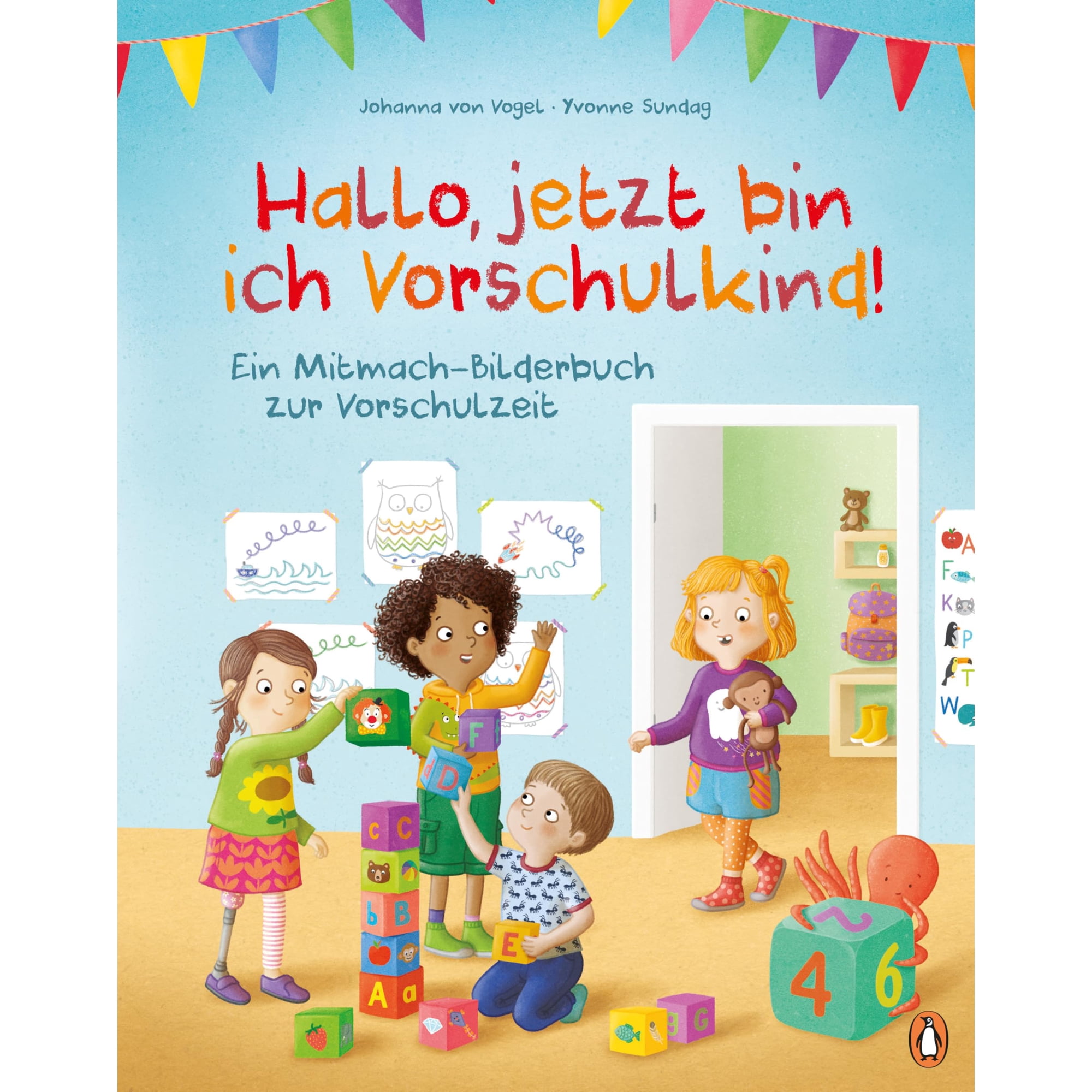 Vogel J Hallo jetzt bin ich Vorschulkind!: Ein Mitmach-Bilderbuch zur Vorschulzei (Paperback)