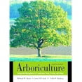 thumbnail image 1 of Pre-Owned Arboriculture: Integrated Management of Landscape Trees, Shrubs, and Vines (Paperback) 0130888826 9780130888822, 1 of 1