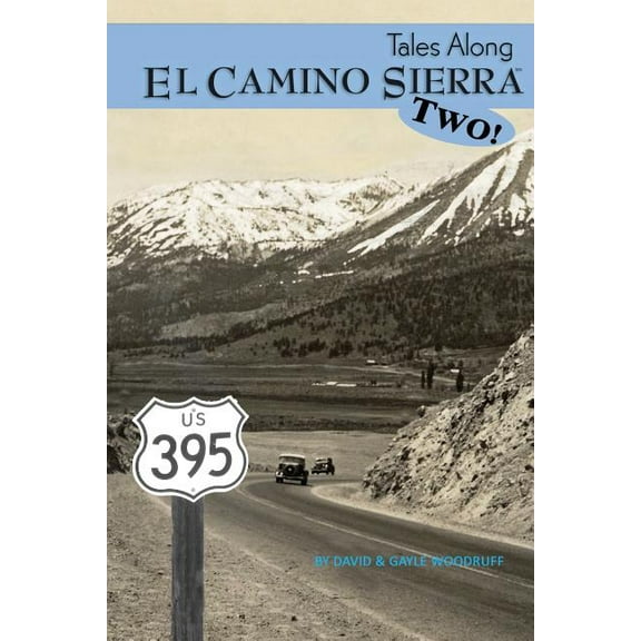 Tales Along El Camino Sierra Volume II, (Paperback)