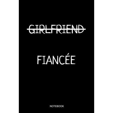 Girlfriend Fiancée Notebook : Cute Marriage Notebook Couple Romantic Bride Gift for Engagement Party I Size 6 X 9 I Ruled Paper 110 I Planner Pocket Book Guest Book Journal Booklet Diary Tickler Memo Sketch Log Book