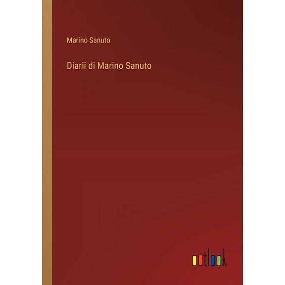 Diarii di Marino Sanuto (Paperback)