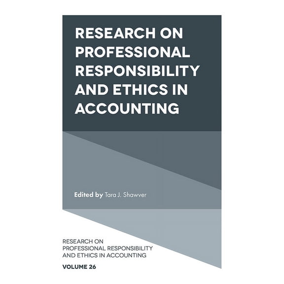 Research on Professional Responsibility  Research on Professional Responsibility and Ethics in Accounting, Book 26, (Hardcover)
