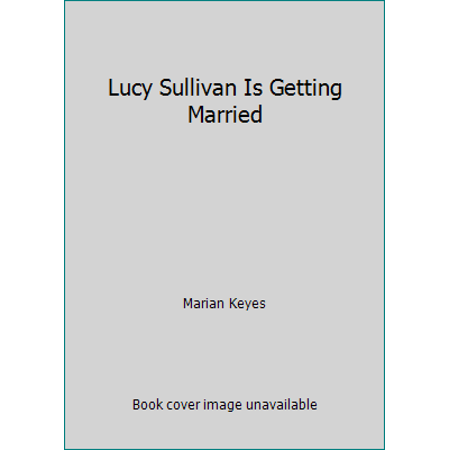 Pre-Owned Lucy Sullivan Is Getting Married (Paperback) 0060090375 9780060090371