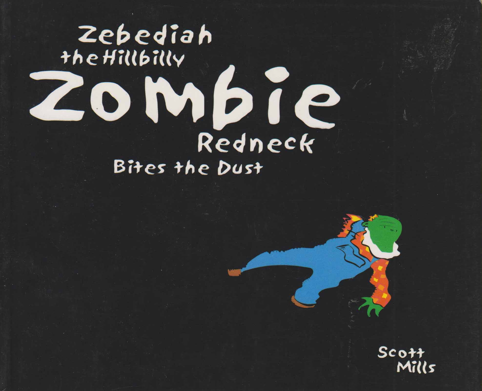 Zebediah the Hillbilly Zombie Redneck Bites the Dust 1 VF ; Oddgod
