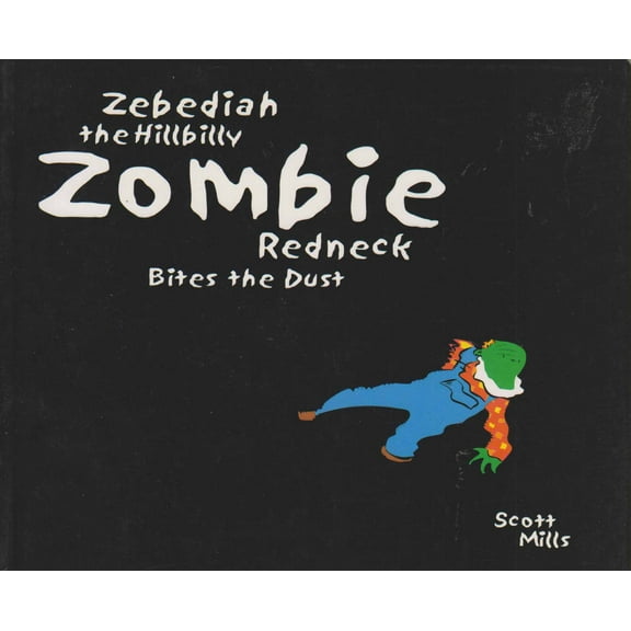 Zebediah the Hillbilly Zombie Redneck Bites the Dust #1 VF ; Oddgod Comic Book