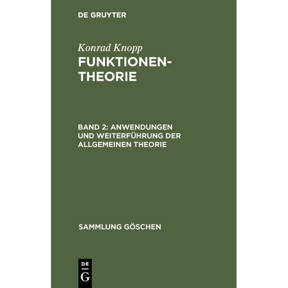 Sammlung Göschen: Anwendungen und Weiterführung der allgemeinen Theorie (Hardcover)