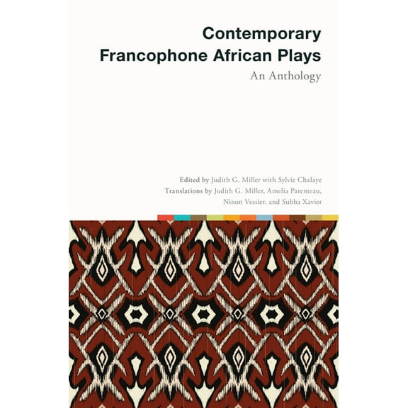 Scènes Francophones: Studies in French a Contemporary Francophone African Plays: An Anthology, (Paperback)