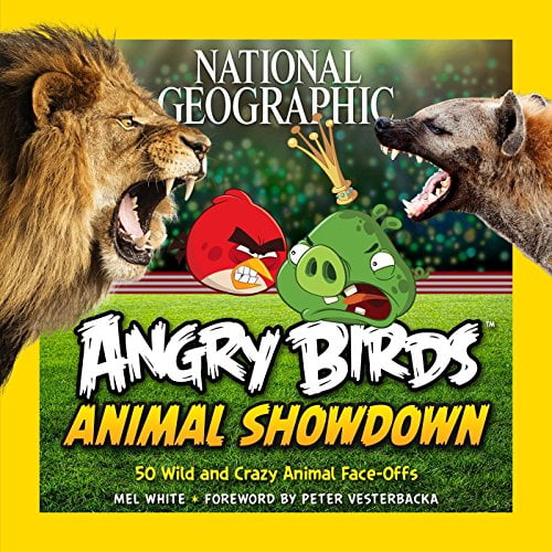 National Geographic Angry Birds Animal Showdown: 50 Wild and Crazy Animal Face-Offs Hardcover - USED - VERY GOOD Condition