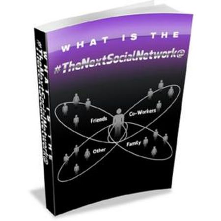 What Is The Next Social Network - eBook