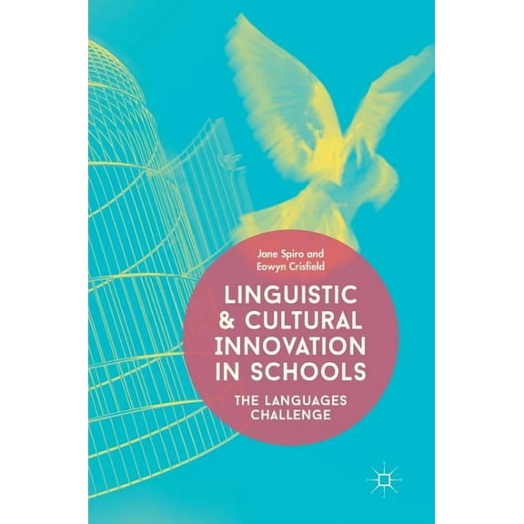 Linguistic and Cultural Innovation in Schools: The Languages Challenge, (Hardcover)