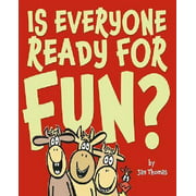 Is Everyone Ready for Fun? By Jan Thomas