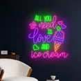 thumbnail image 2 of Handmadetneonsign Custom All You Need Is Love And Ice Cream Neon Sign, Ice Cream Cone Neon Light, 2 of 5