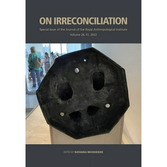 Journal of the Royal Anthropological Institute Special Issue: On Irreconciliation (Paperback)