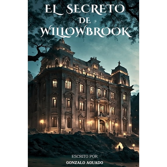 El Secreto de Willowbrook, (Paperback)