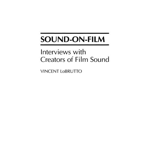 SoundOnFilm Interviews with Creators of Film Sound (Paperback