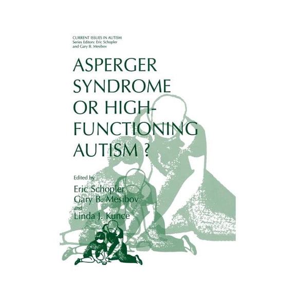 Current Issues in Autism Asperger Syndrome or High-Functioning Autism?, (Paperback)