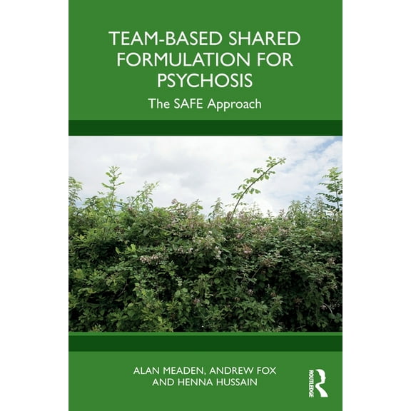 Team-Based Shared Formulation for Psychosis: The SAFE Approach, (Paperback)