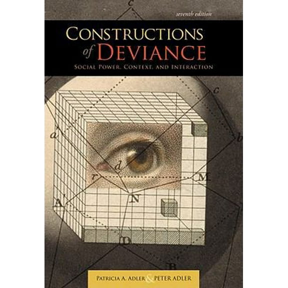 Pre-Owned Constructions of Deviance: Social Power, Context, and Interaction (Paperback) 1111186375 9781111186371