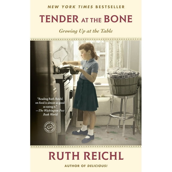 Random House Reader's Circle Tender at the Bone: Growing Up at the Table, (Paperback)