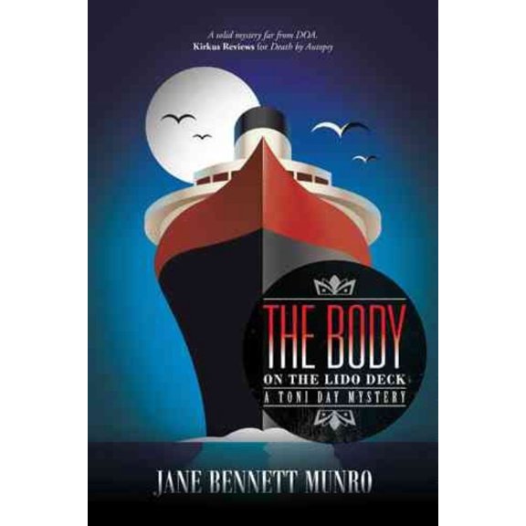 The Body on the Lido Deck: A Toni Day Mystery