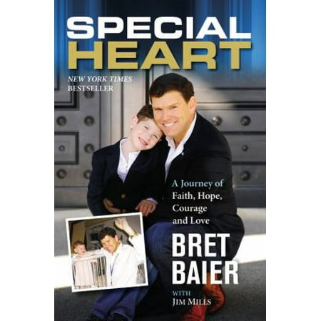 Special Heart: A Journey of Faith, Hope, Courage and Love