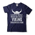 thumbnail image 4 of Mens Always Be A Viking T-Shirt Viking Warrior Tee Norse Nordic Mythology Shirt Viking Gifts (Large Military Green), 4 of 6